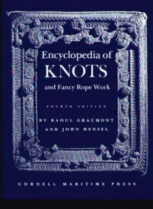 Encyclopedia of Knots and Fancy Rope Work